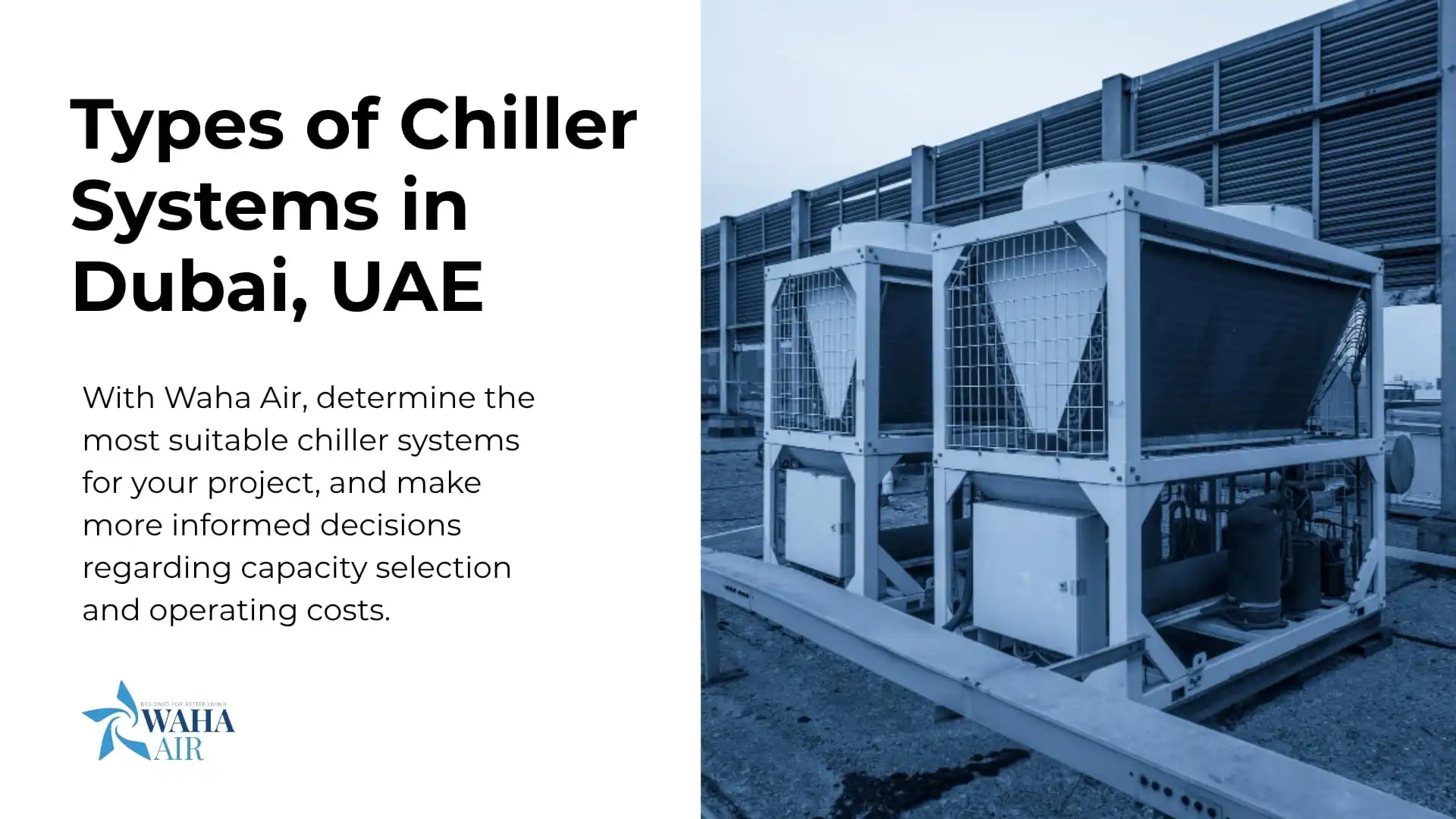 Types of Chiller Systems in Dubai, UAE - WAHA AIR